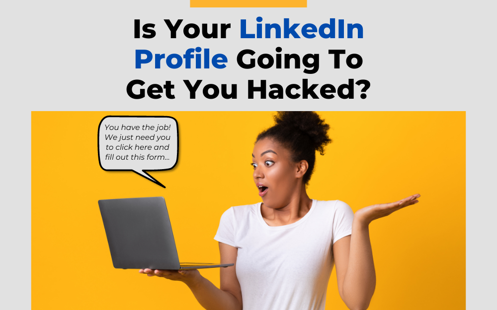 Dangers Of LinkedIn: 4 Security Features To Use TODAY