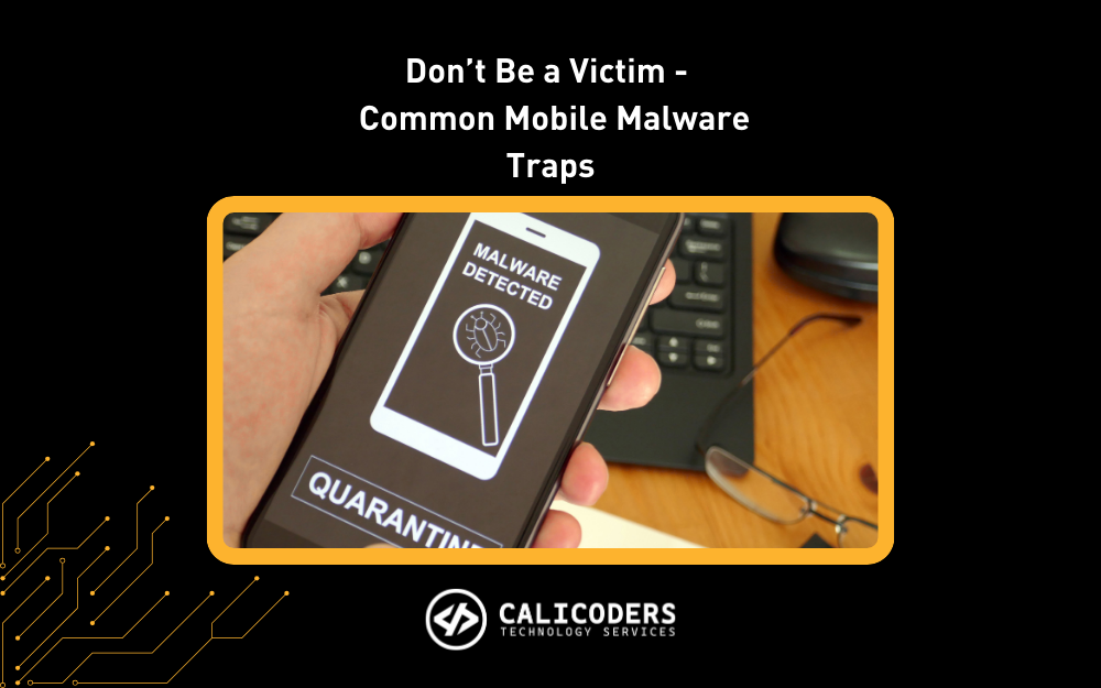 Common Mobile Malware Traps