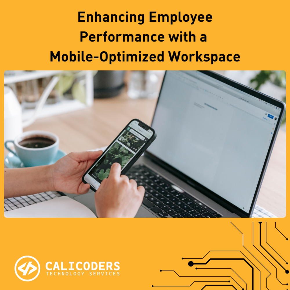 Transforming Your Business with a Mobile-Optimized Workspace