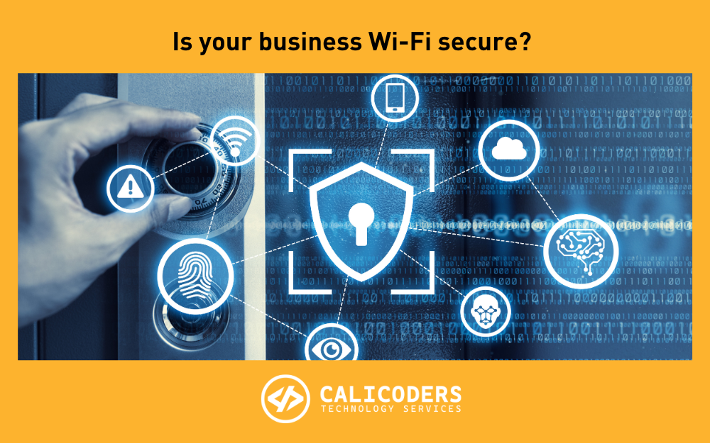 Why Wi-Fi Security Should Be a Top Priority for Your Business